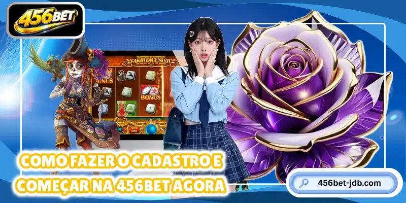 Como fazer o cadastro e começar na 456BET agora