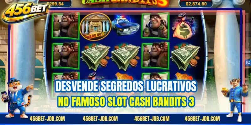 Desvende segredos lucrativos no famoso slot Cash Bandits 3