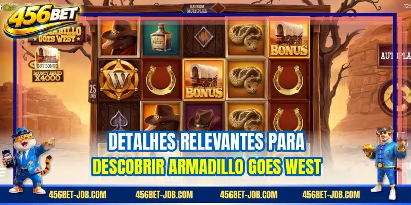 Detalhes relevantes para descobrir Armadillo Goes West