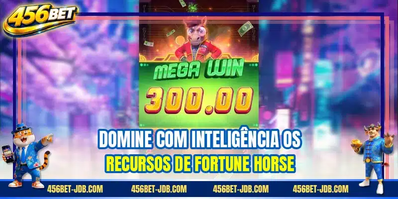 Domine com inteligência os recursos de Fortune Horse