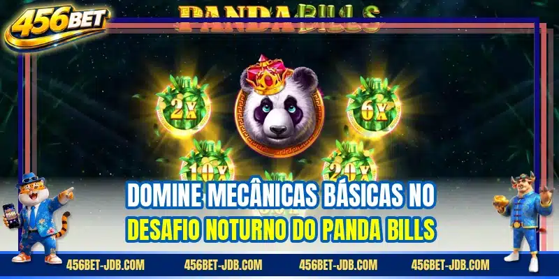 Domine mecânicas básicas no desafio noturno do Panda Bills