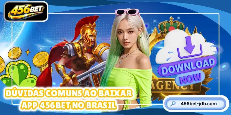Dúvidas comuns ao baixar app 456BET no brasil
