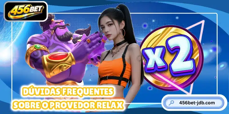 Dúvidas frequentes sobre o provedor Relax