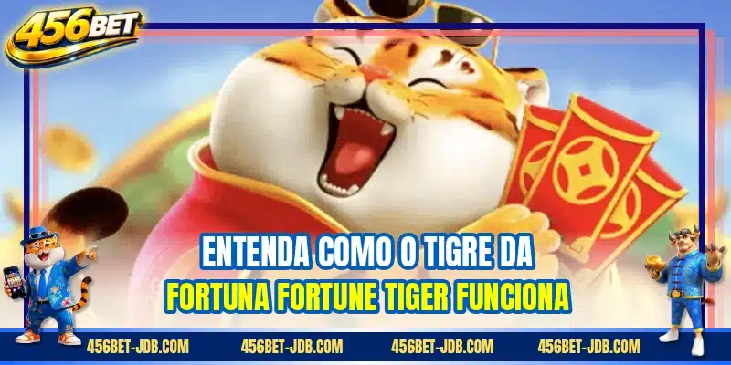 Entenda como o tigre da fortuna Fortune Tiger funciona