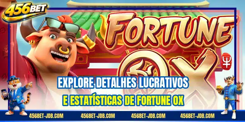 Explore detalhes lucrativos e estatísticas de Fortune Ox