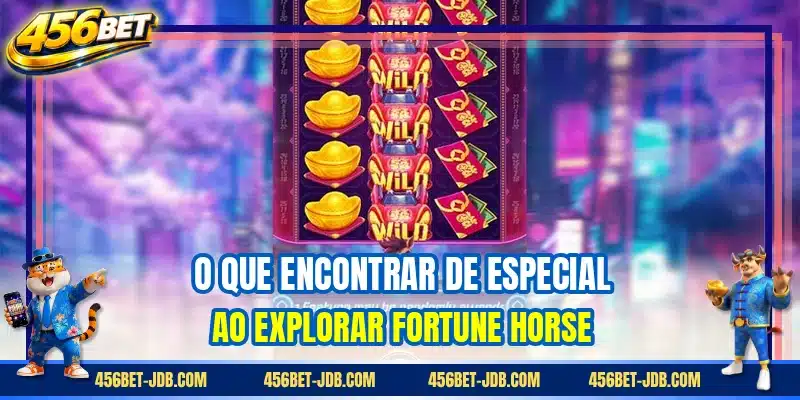 O que encontrar de especial ao explorar Fortune Horse