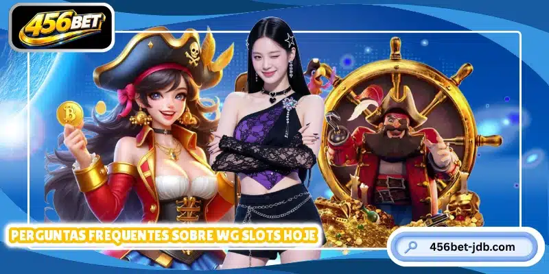 Perguntas frequentes sobre WG Slots hoje