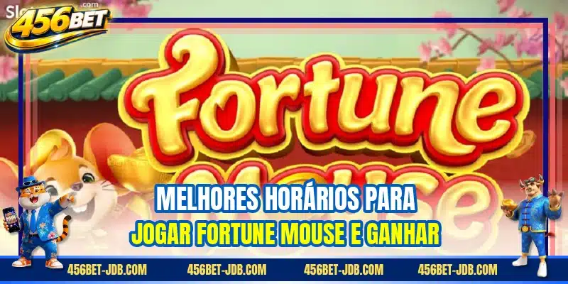 Melhores horários para jogar Fortune Mouse e ganhar