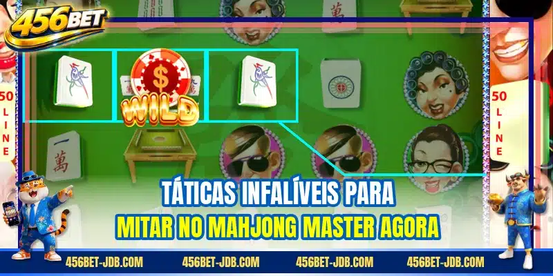 Táticas infalíveis para mitar no Mahjong Master agora