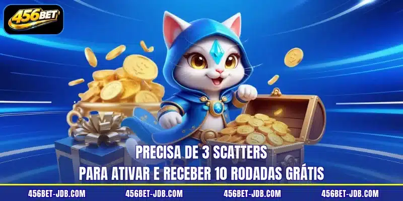 Precisa de 3 Scatters para ativar e receber 10 Rodadas Grátis